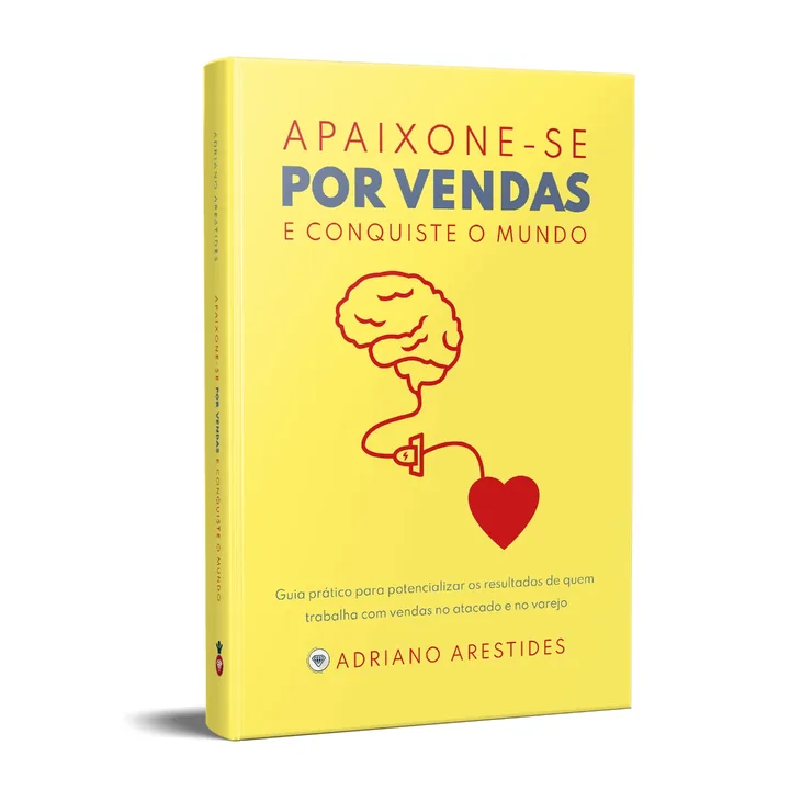 Capa do livro Apaixone-se por Vendas e Conquiste o Mundo