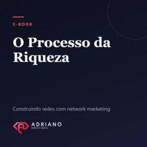 Arte provisória do produto O Processo da Riqueza: Construindo Redes com Network Marketing